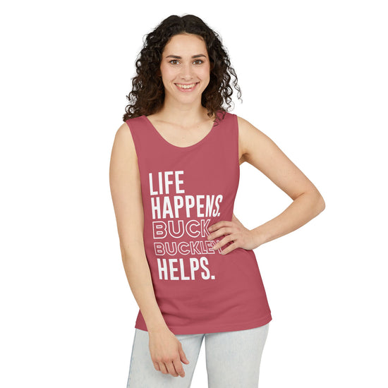 Life Happens Buck Buckley Helps Tank Top - Fandom-Made