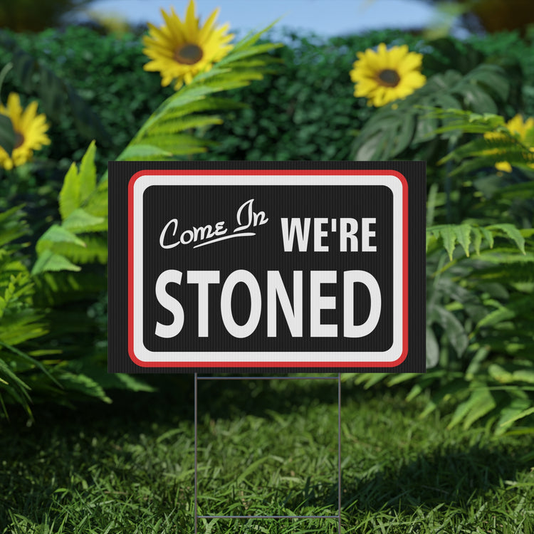 Come In We're... Plastic Yard Sign - Fandom-Made