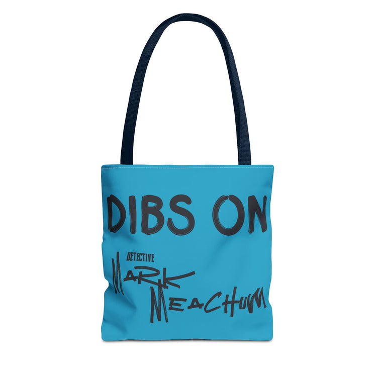Dibs On Mark Meachum Tote Bag - Fandom-Made