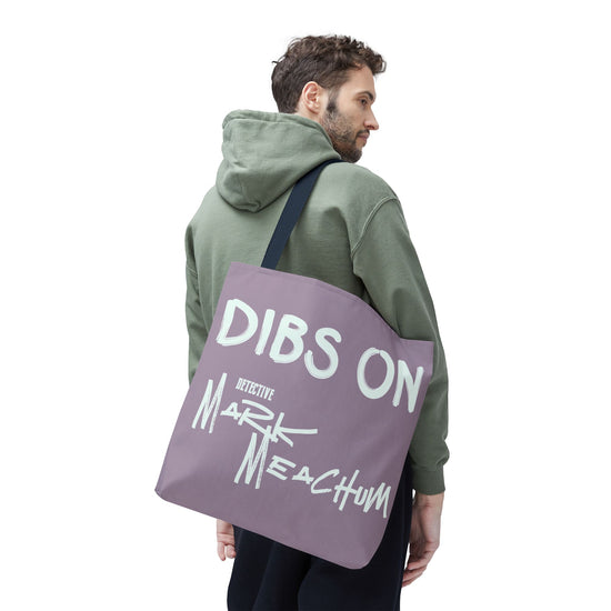 Dibs On Mark Meachum Tote Bag - Fandom-Made