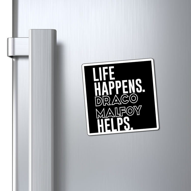 Life Happens Draco Malfoy Helps Magnet - Fandom-Made