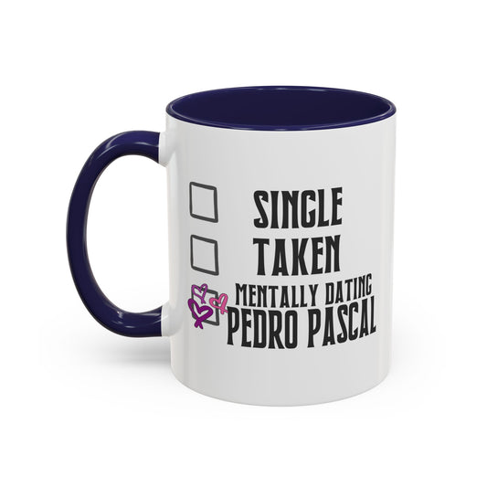 Mentally Dating Pedro Pascal Mug - Fandom-Made
