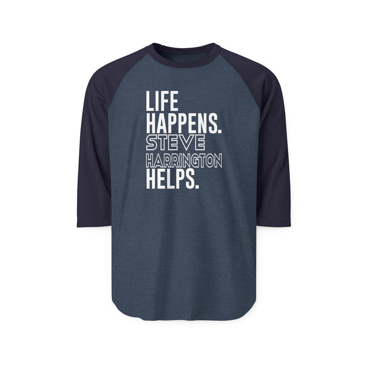 Life Happens Steve Harrington Helps 3/4 Raglan Shirt - Fandom-Made