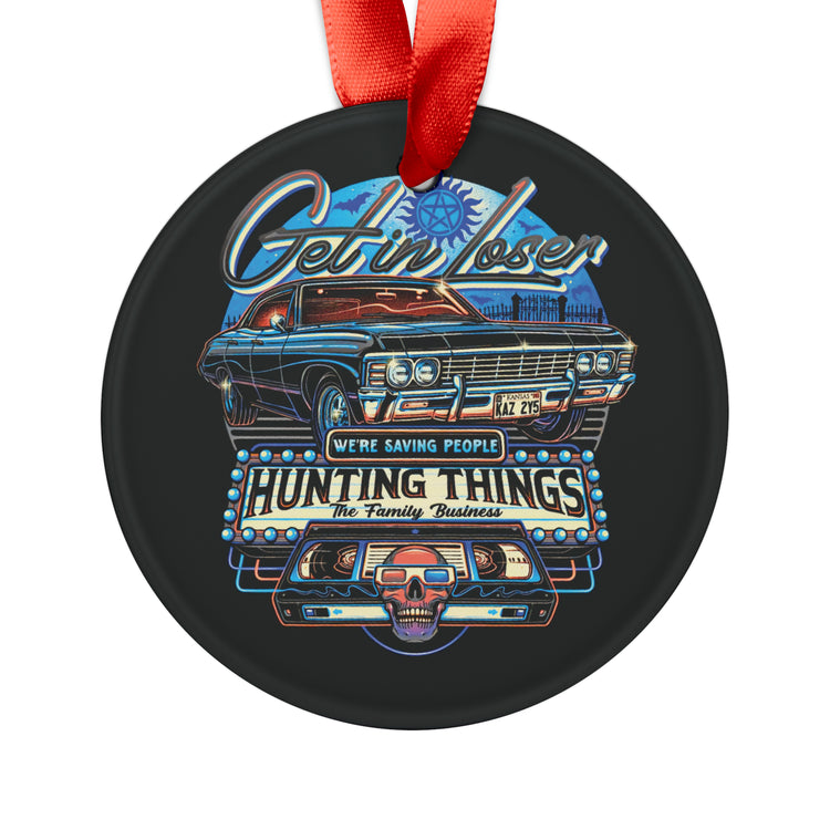 Supernatural Get In Loser Acrylic Ornament - Fandom-Made