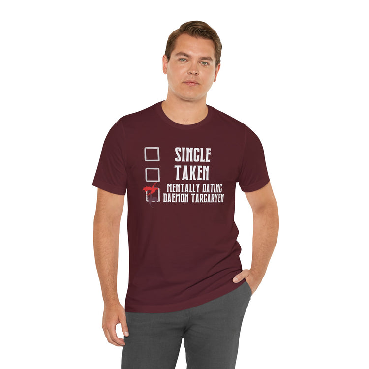 Mentally Dating Daemon Targaryen Unisex T-Shirt - Fandom-Made