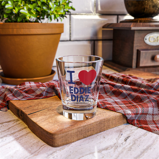 I Love Eddie Diaz Shot Glass - Fandom-Made