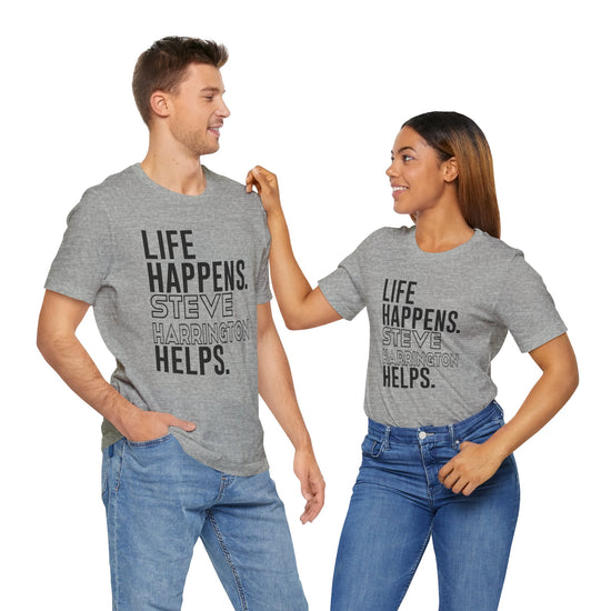Life Happens Steve Harrington Helps Unisex T-Shirt - Fandom-Made