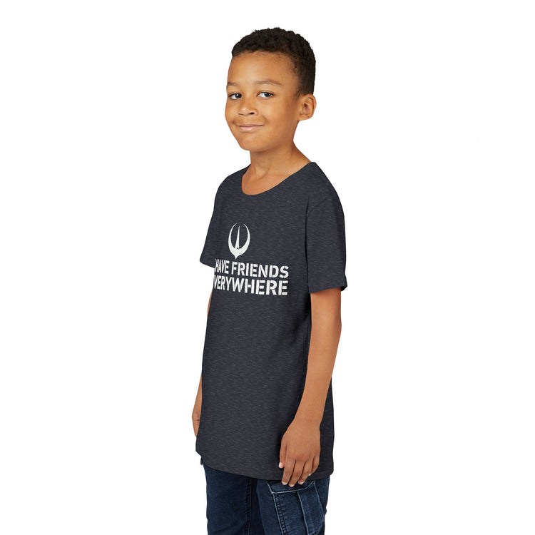 I Have Friends Everywhere Youth Tee - Fandom-Made