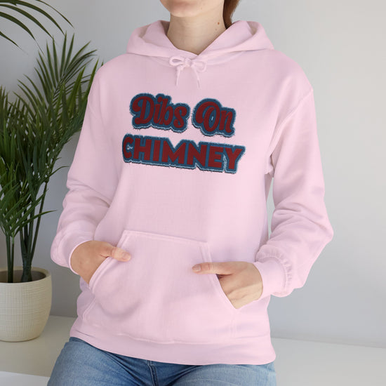 Dibs On Chimney Hoodie - Fandom-Made
