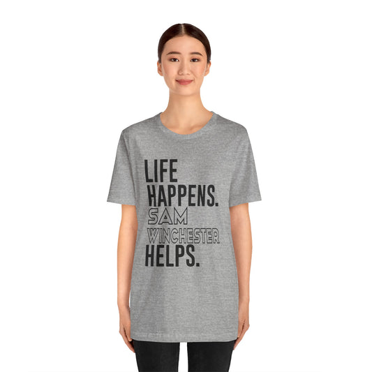 Life Happens Sam Winchester Helps T-Shirt - Fandom-Made