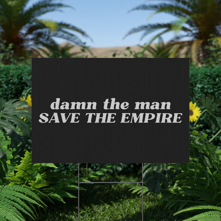 Damn The Man Yard Sign - Fandom-Made