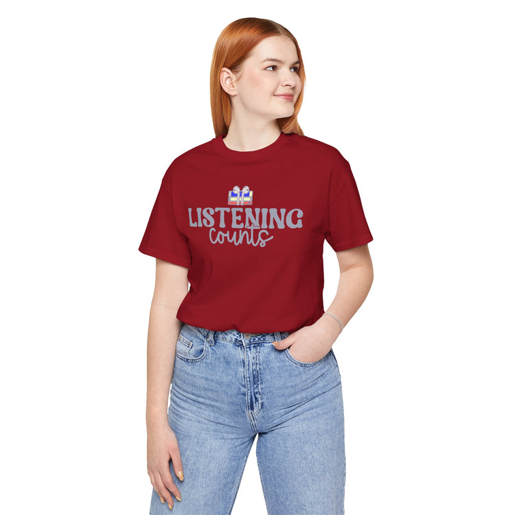 Listening Counts Unisex T-Shirt - Fandom-Made