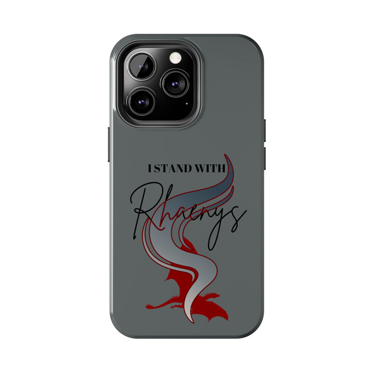 I Stand With Rhaenys Phone Case - Fandom-Made
