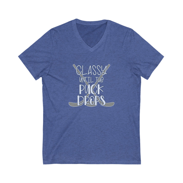 Classy Until The Puck Drops V-Neck Tee - Fandom-Made