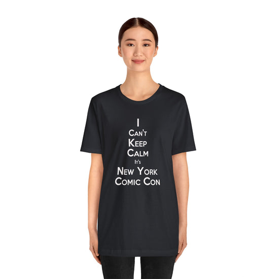 I Can't Keep Calm Unisex T-Shirt - Fandom-Made