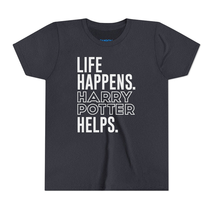 Life Happens Harry Potter Helps Youth Tee - Fandom-Made