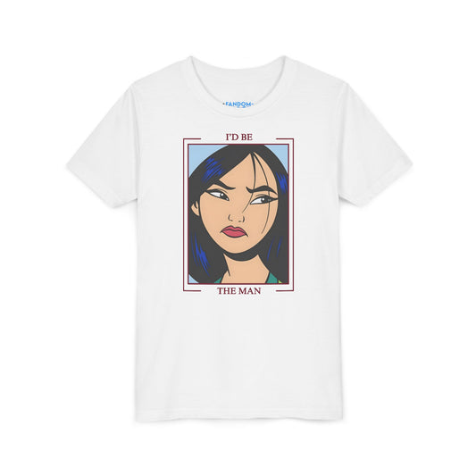 I'd Be The Man Youth Tee - Fandom-Made