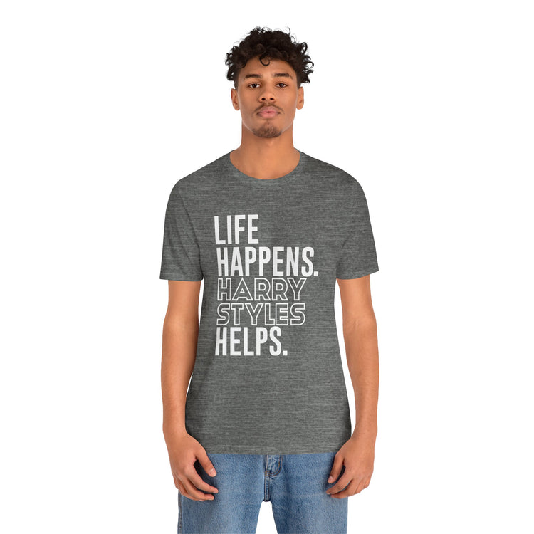 Life Happens Harry Styles Helps Unisex T-Shirt - Fandom-Made