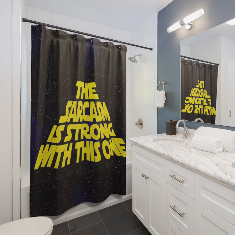 The Sarcasm Is Strong Shower Curtains - Fandom-Made