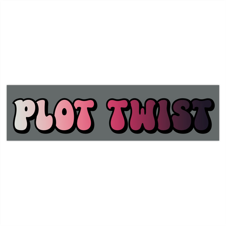 Plot Twist Bumper Stickers - Fandom-Made
