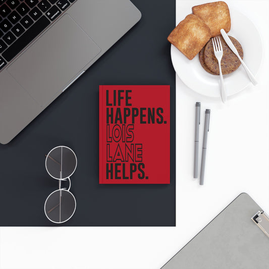 Life Happens Lois Lane Helps Journal - Fandom-Made
