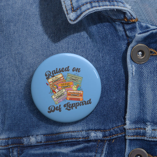 Raised on Def Leppard Pins - Fandom-Made