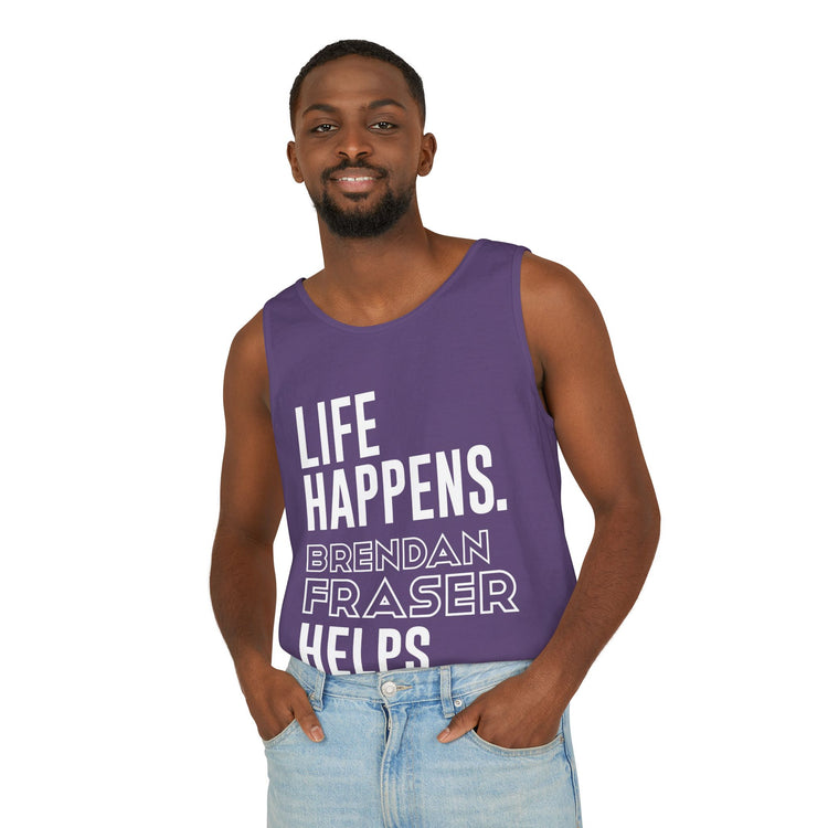 Life Happens Brendan Fraser Helps Unisex Tank Top - Fandom-Made