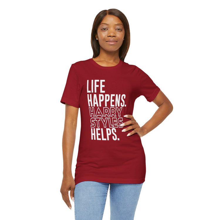 Life Happens Harry Styles Helps Unisex T-Shirt - Fandom-Made