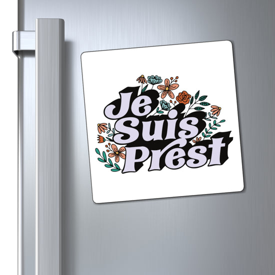 Je Suis Prest Magnet - Fandom-Made