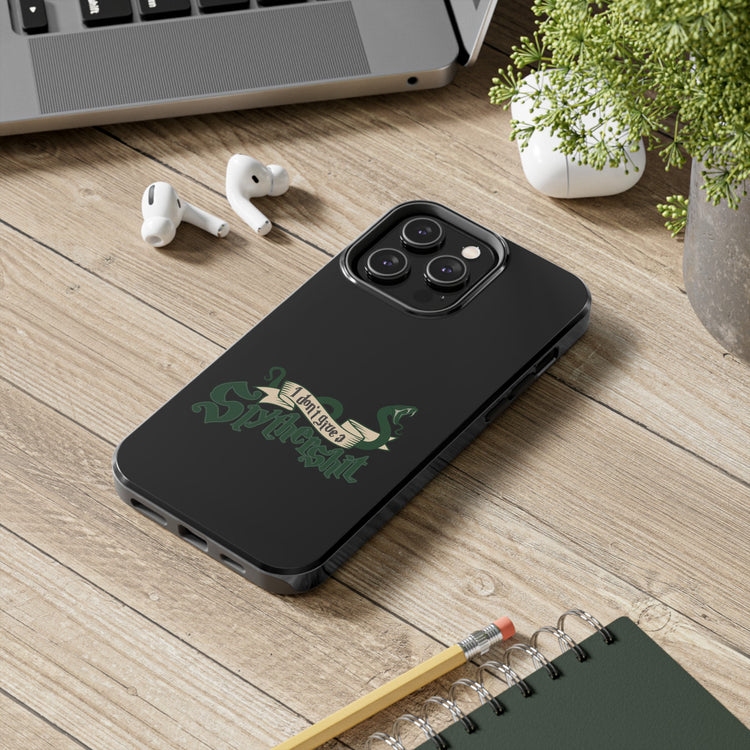 I Don't Give A Slytherin Phone Case - Fandom-Made