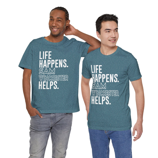 Life Happens Sam Winchester Helps T-Shirt - Fandom-Made