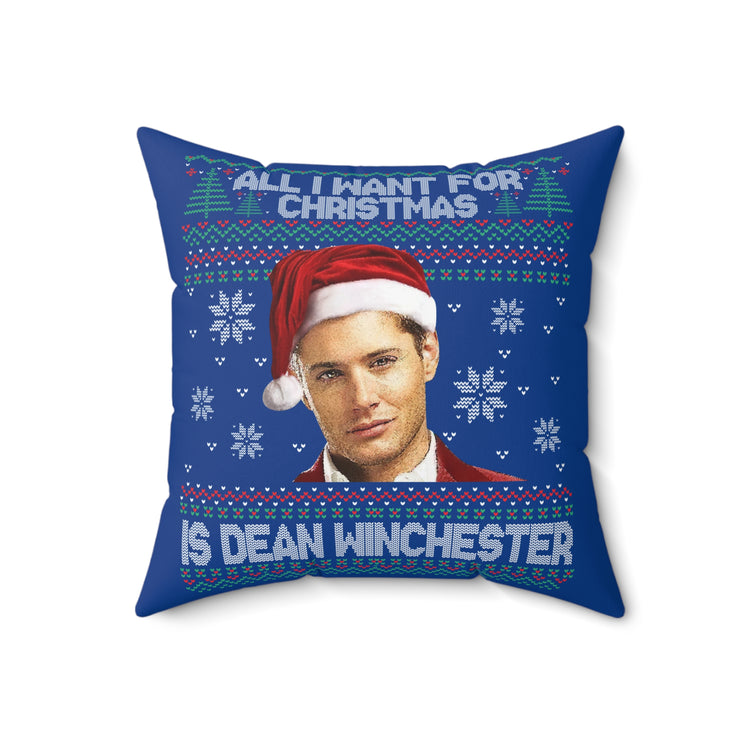 All I Want Is Dean Winchester Pillow - Fandom-Made
