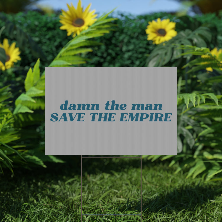 Damn The Man Yard Sign - Fandom-Made