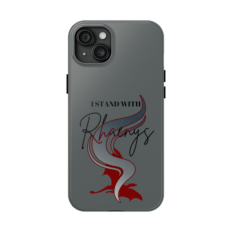 I Stand With Rhaenys Phone Case - Fandom-Made