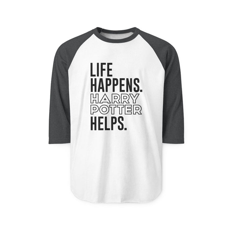 Life Happens Harry Potter Helps 3/4 Raglan Shirt - Fandom-Made