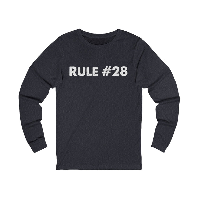 Rule 28 Unisex Long Sleeve T-Shirt