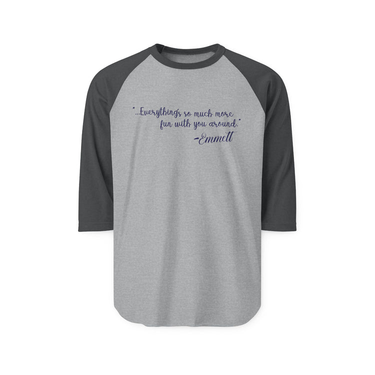 So Much More Fun 3/4 Raglan Shirt - Fandom-Made