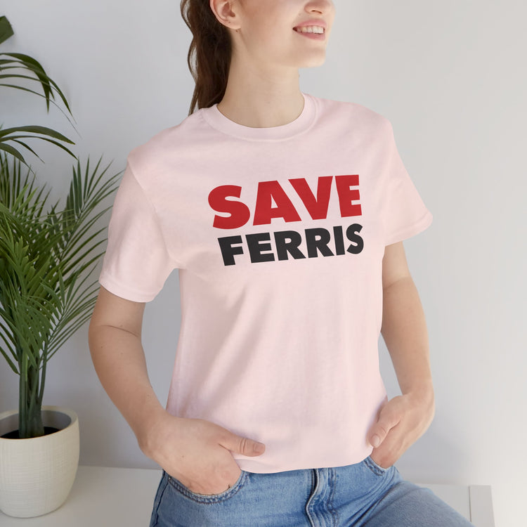 Save Ferris T-Shirt - Fandom-Made