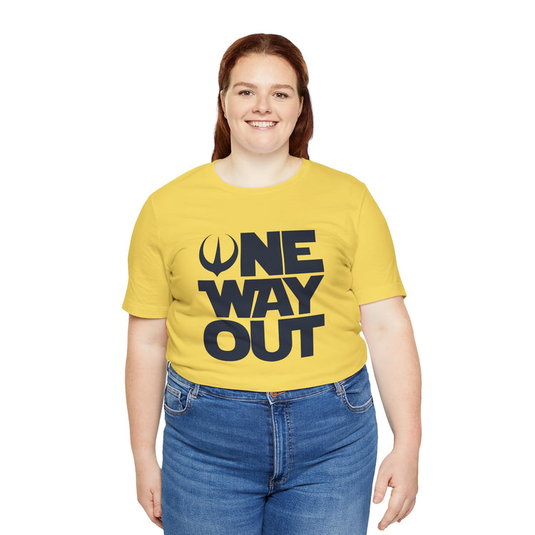 One Way Out T-Shirt - Fandom-Made