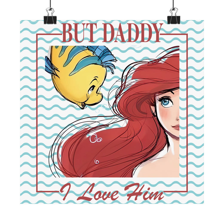 But Daddy I Love Him Poster - Fandom-Made