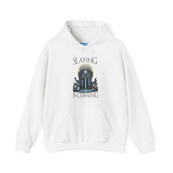 Slaying Is Coming Hoodie - Fandom-Made