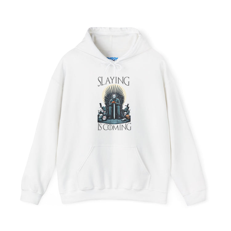 Slaying Is Coming Hoodie - Fandom-Made