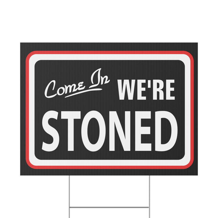 Come In We're... Plastic Yard Sign - Fandom-Made