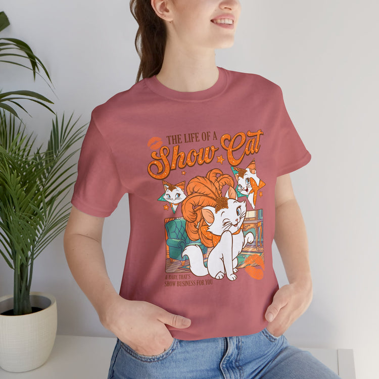 Life of a Show Cat Unisex T-Shirt