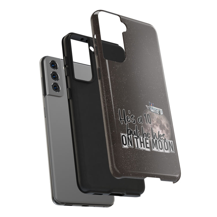 He's a 10 But... Phone Case - Fandom-Made