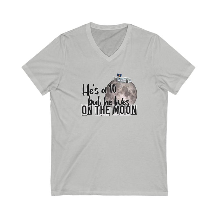 He's a 10 But... V-Neck Tee - Fandom-Made