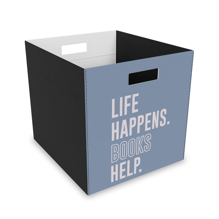 Life Happens Storage Box - Fandom-Made