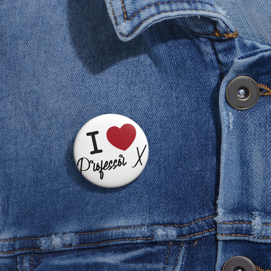 I Love Professor X Pin - Fandom-Made