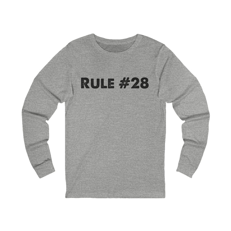 Rule 28 Unisex Long Sleeve T-Shirt