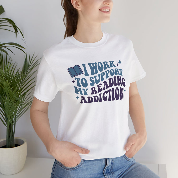 Reading Addiction T-Shirt - Fandom-Made